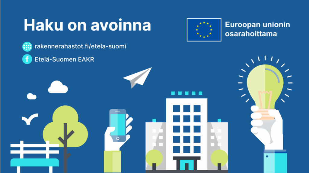 eakr haku on avoinna, lisää rakennerahastot.fi/etela-suomi