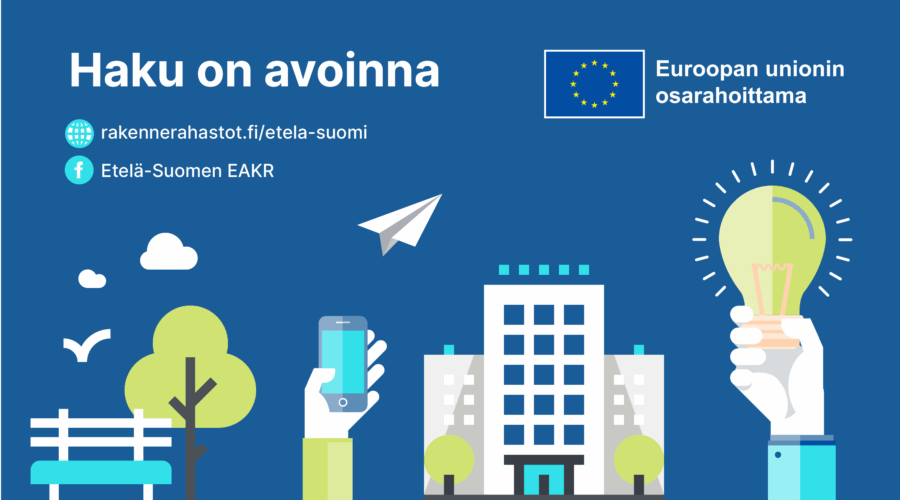 eakr haku on avoinna, lisää rakennerahastot.fi/etela-suomi